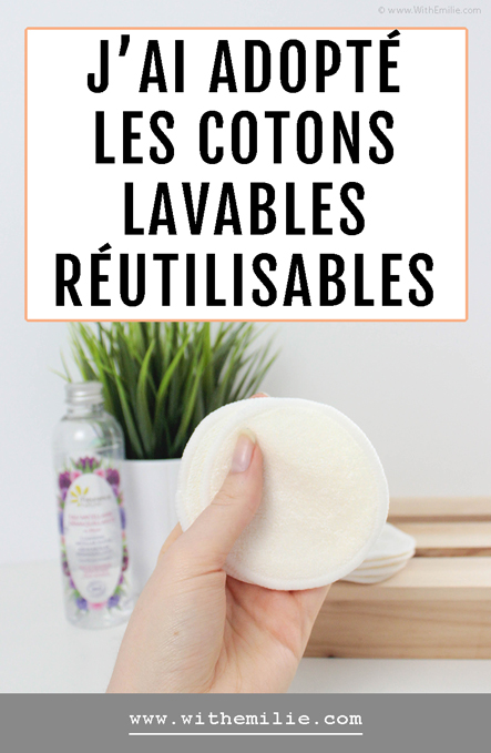 J’ai adopté cotons lavables réutilisables avis conseils