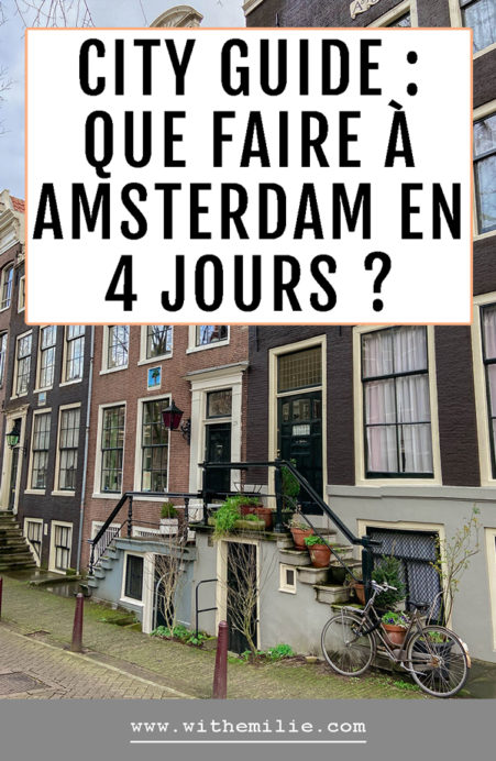 City guide : visiter Amsterdam en 4 jours (+budget)
