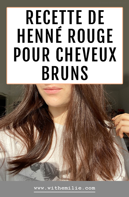 Ma coloration rouge au henné - WithEmilieBlog-Pinterest