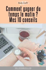 10 conseils pour gagner du temps le matin With Emilie Blog Pinterest