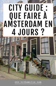 City guide : visiter Amsterdam en 4 jours (+budget)