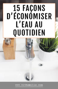 15 façons d'économiser l'eau au quotidien -WithEmilieBlog-PinterestV2