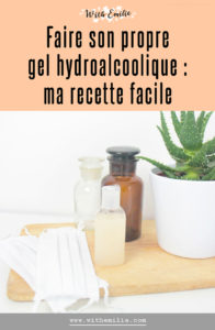 Ma recette de gel hydroalcoolique maison - With Emilie Pinterest