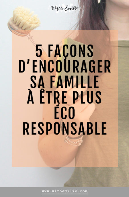 Encourager ses proches à se lancer dans le zéro-déchet - WithEmilie Blog Pinterest