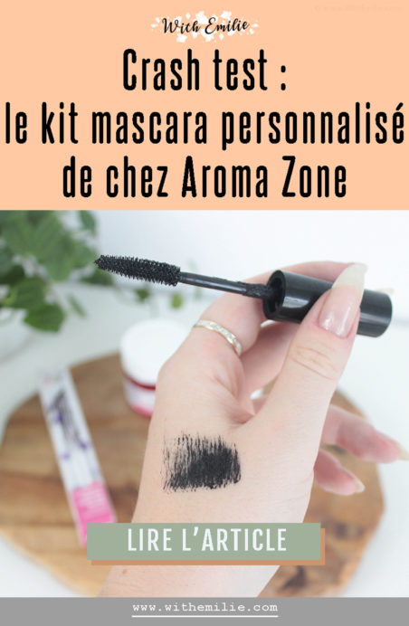 Réaliser son mascara avec les produits aroma zone - WithEmilieBlog