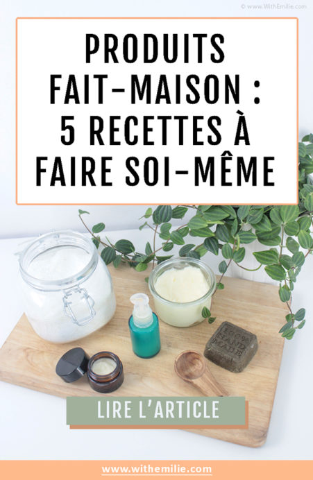 5 produits du quotidien à réaliser soi-même-WithEmilieBlog Pinterest