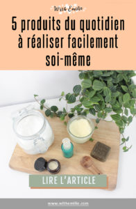 5 produits du quotidien à réaliser soi-même-WithEmilieBlog Pinterest