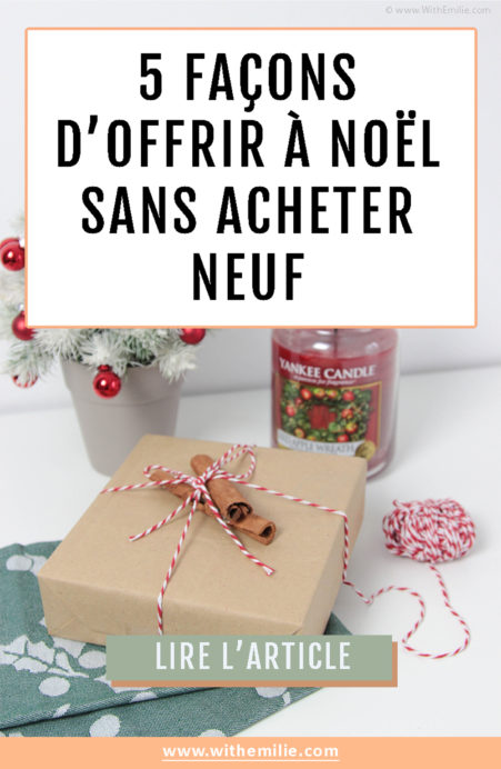 Offrir-sans-acheter un cadeau neuf- WithEmilieBlog Pinterest