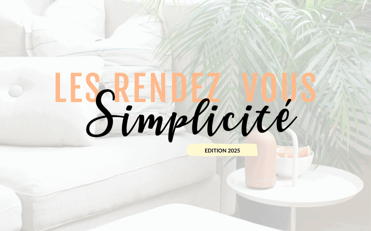 Les Rendez-vous Simplicité édition 2025 organisés par With Emilie