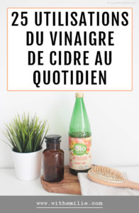 25 utilisations du vinaigre de cidre- WithEmilieBlog Pinterest