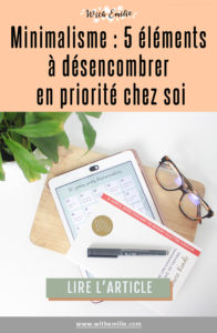 5-endroits-à-désencombrer-en-priorité-chez-soi-WithEmilieBlog-Pinterest