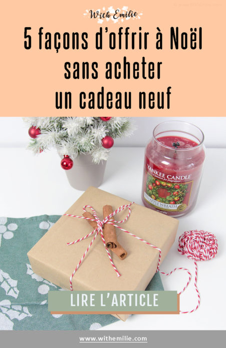 Offrir-sans-acheter un cadeau neuf- WithEmilieBlog Pinterest